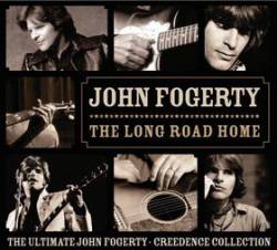 John Fogerty : Long Road Home (The Ultimate John Fogerty - Creedence Collection)